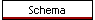 Schema